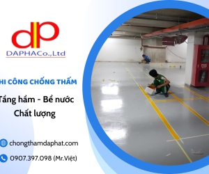 Đơn vị chuyên thi công chống thấm tầng hầm chất lượng 