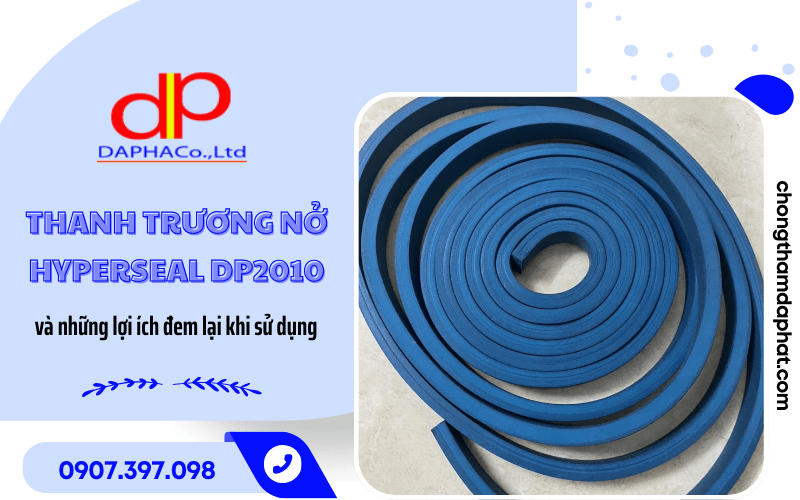 thanh trương nở Hyperseal DP2010