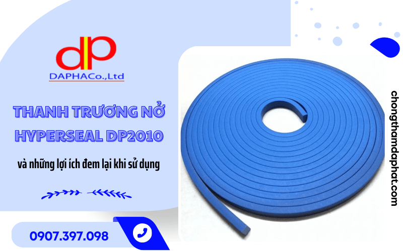 thanh trương nở Hyperseal DP2010